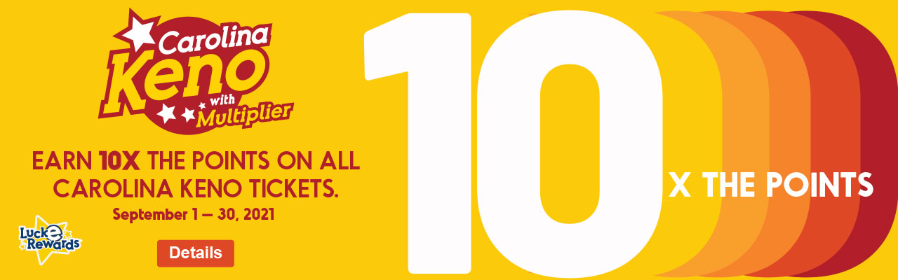 Earn 10X on Carolina Keno